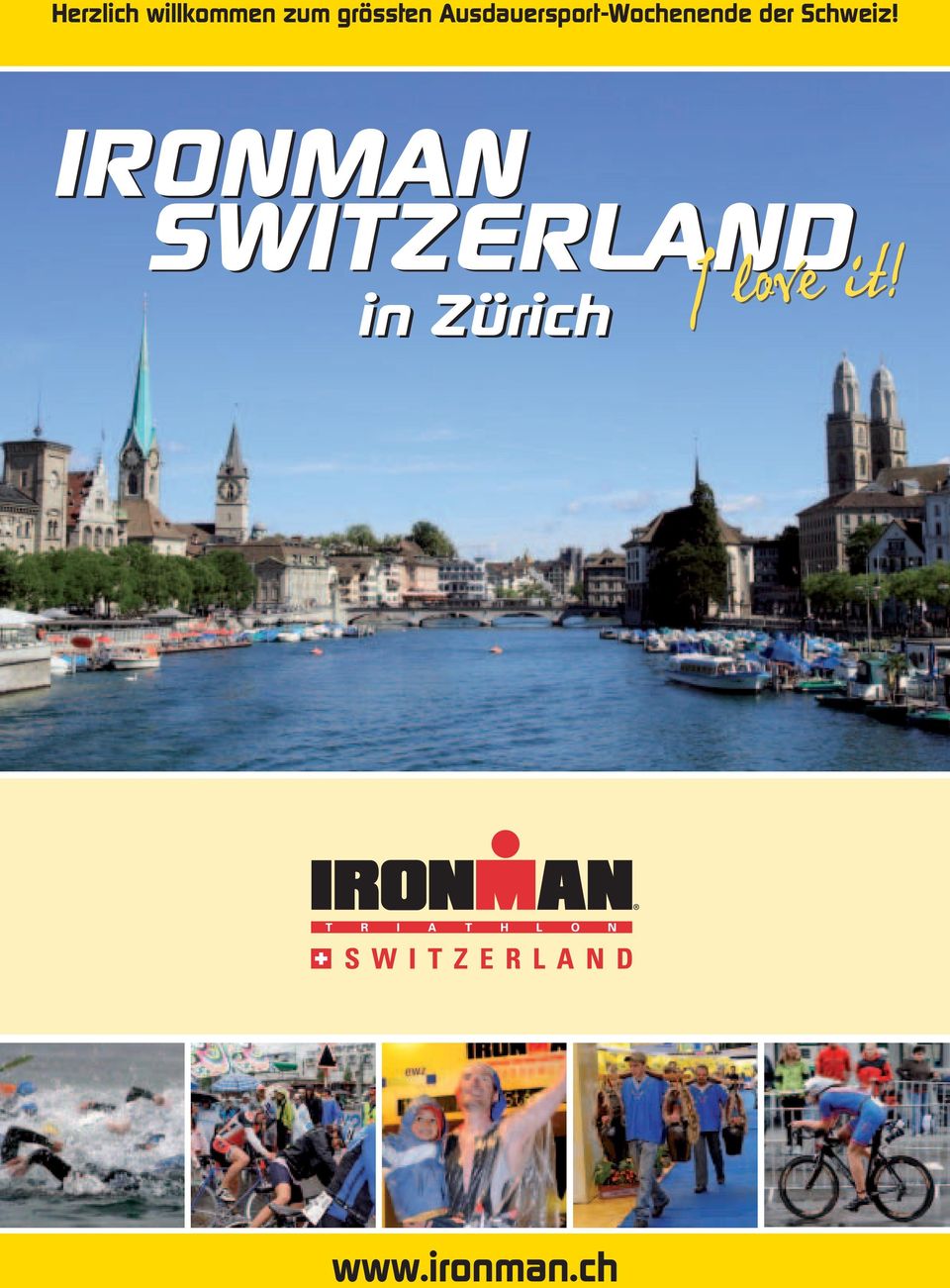 IRONMAN SWITZERLAND in Zürich I love