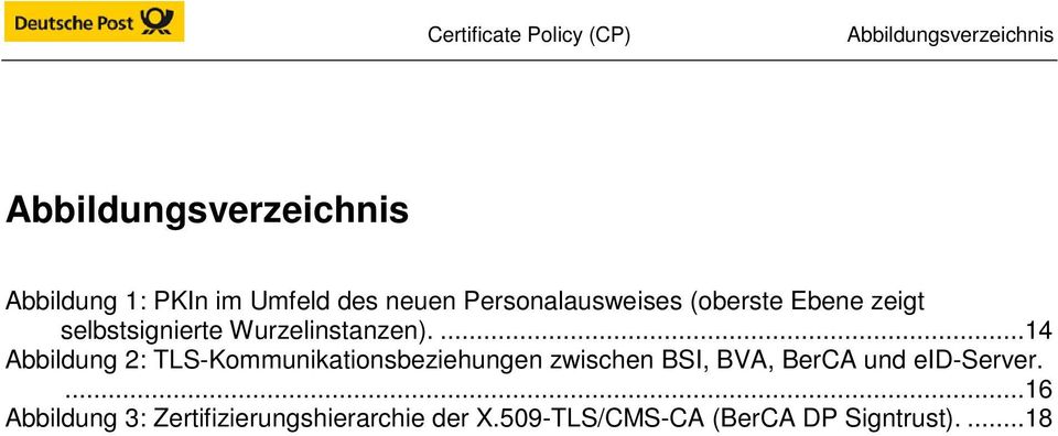 ...14 Abbildung 2: TLS-Kommunikationsbeziehungen zwischen BSI, BVA, BerCA und eid-server.