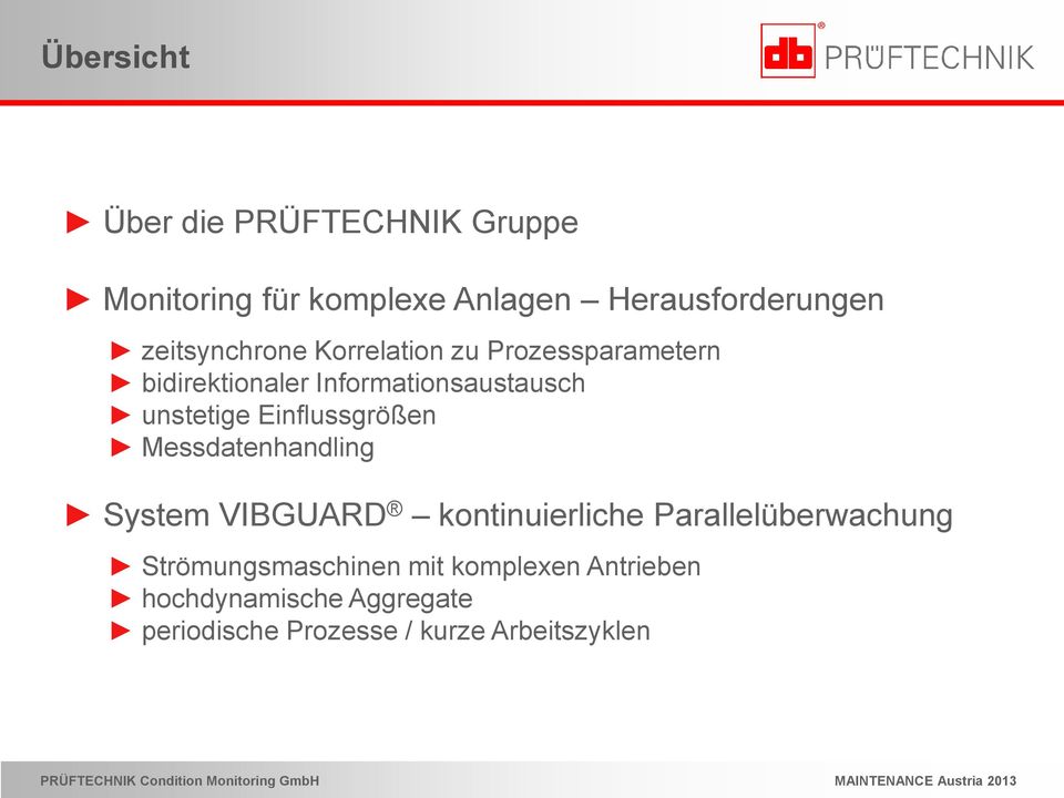 Einflussgrößen Messdatenhandling System VIBGUARD kontinuierliche Parallelüberwachung