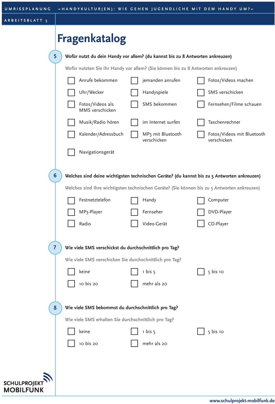 im Internet surfen Taschenrechner Kalender/Adressbuch MP3 mit Bluetooth Fotos/Videos mit Bluetooth Navigationsgerät 6 Welches sind deine wichtigsten technischen Geräte?