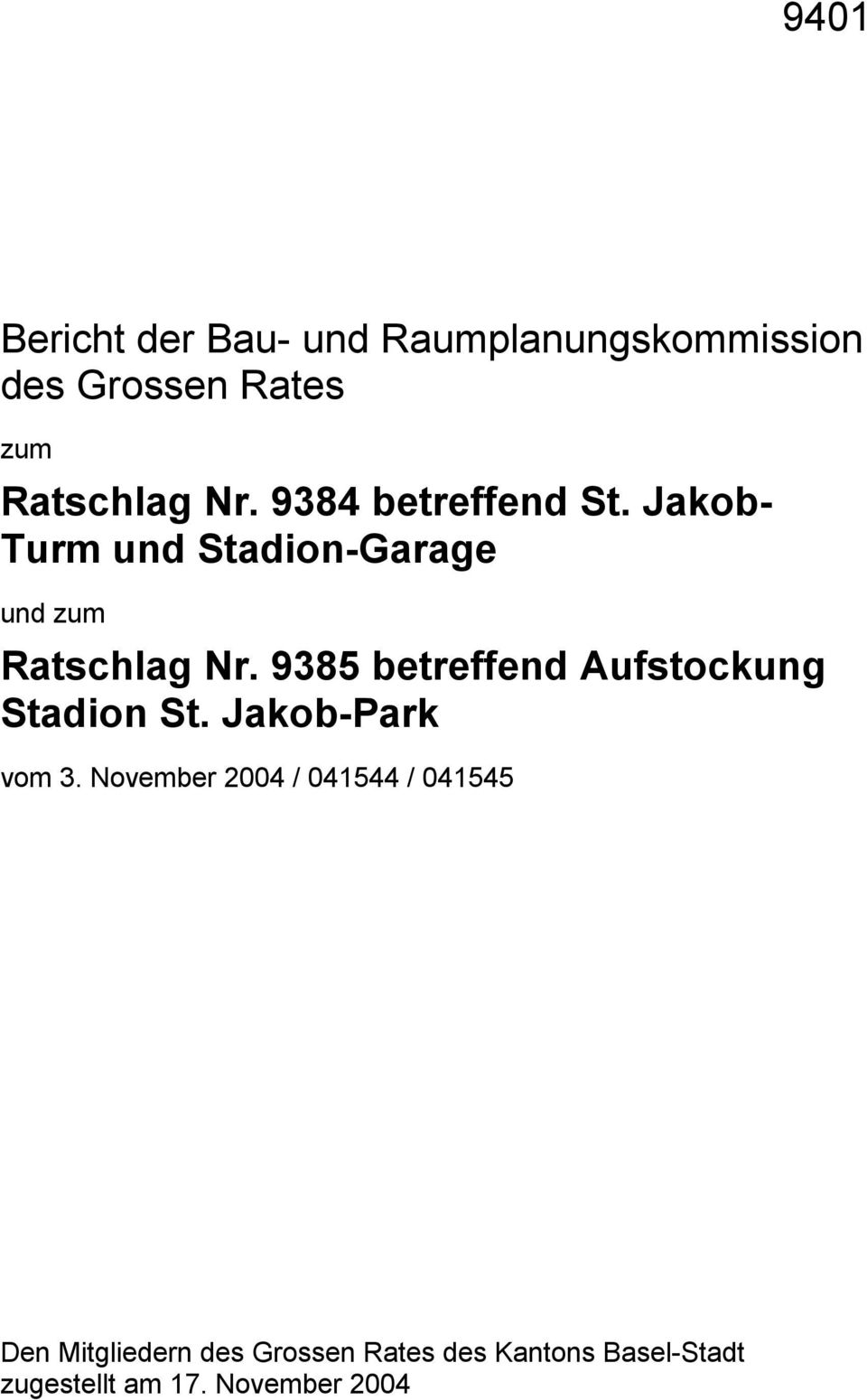 9385 betreffend Aufstockung Stadion St. Jakob-Park vom 3.