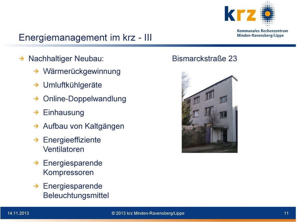 von Kaltgängen Energieeffiziente Ventilatoren Energiesparende Kompressoren