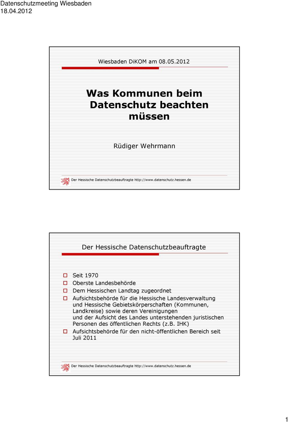 Landesbehörde Dem Hessischen Landtag zugeordnet Aufsichtsbehörde für die Hessische Landesverwaltung und Hessische