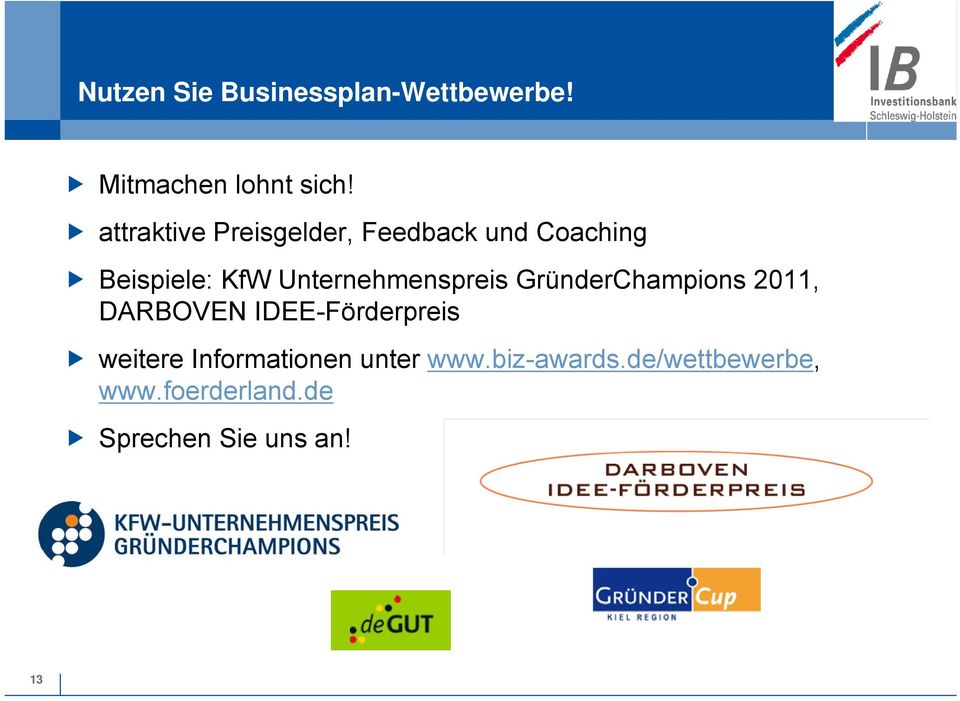 Unternehmenspreis GründerChampions 2011, DARBOVEN IDEE-Förderpreis