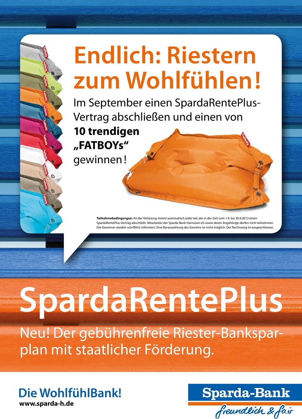 Mitarbeiter der Sparda-Bank Hannover eg sowie deren Angehörige dürfen nicht teilnehmen. Die Gewinner werden schriftlich informiert.