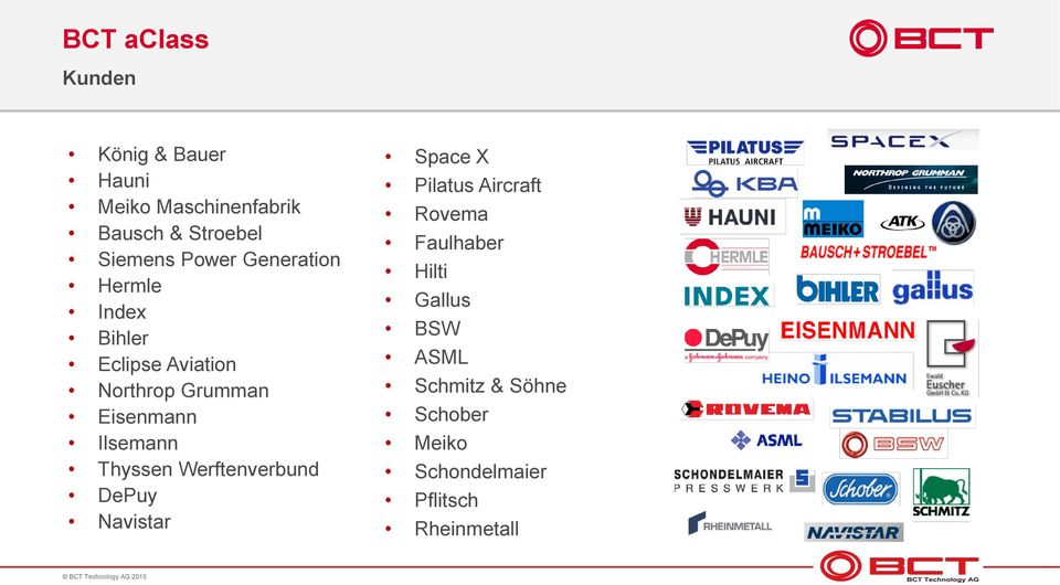Ilsemann Thyssen Werftenverbund DePuy Navistar Space X Pilatus Aircraft Rovema