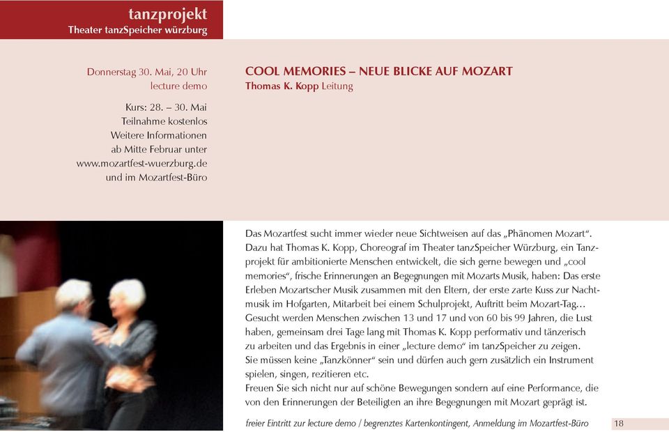 Kopp, Choreograf im Theater tanzspeicher Würzburg, ein Tanzprojekt für ambitionierte Menschen entwickelt, die sich gerne bewegen und cool memories, frische Erinnerungen an Begegnungen mit Mozarts