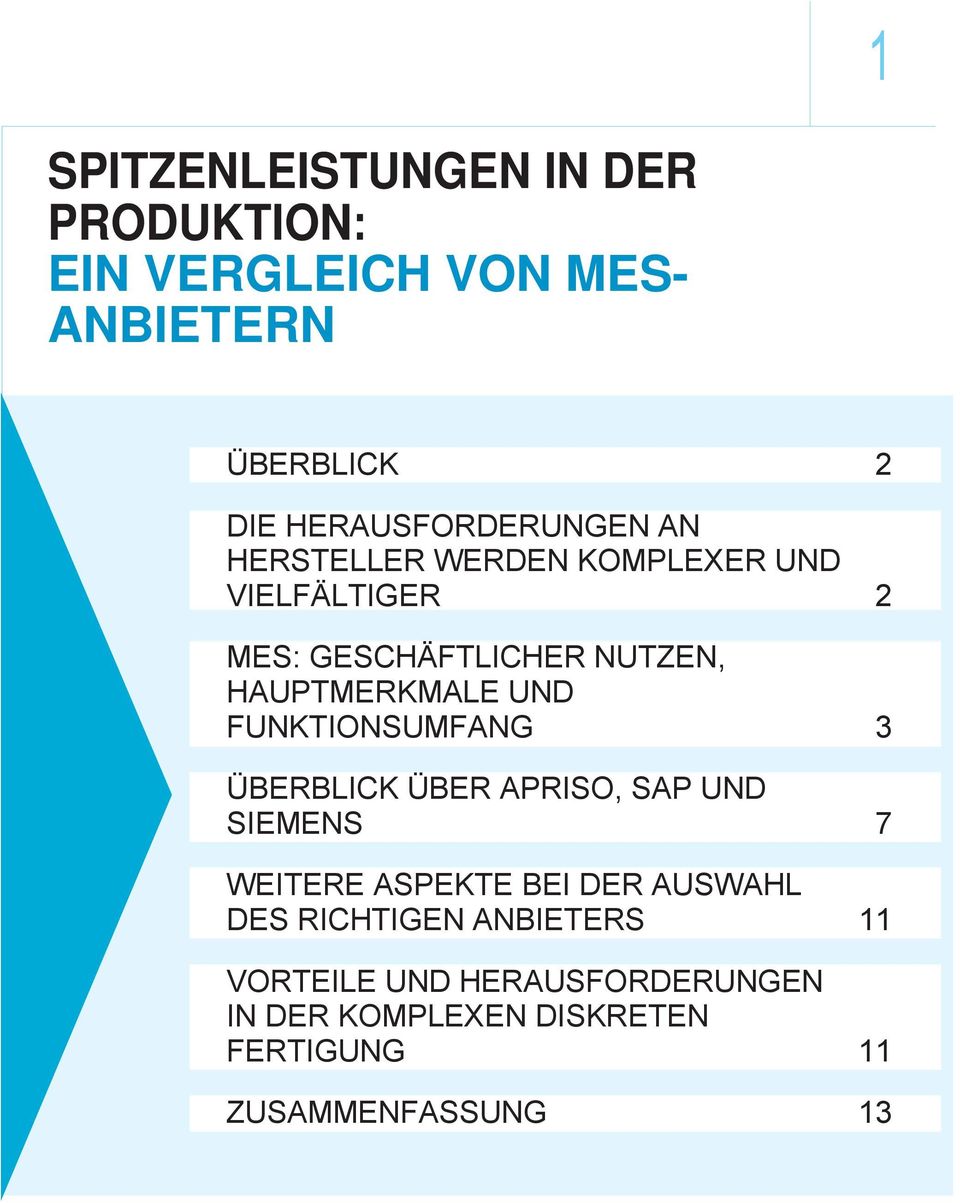 HAUPTMERKMALE UND FUNKTIONSUMFANG ÜBERBLICK ÜBER APRISO, SAP UND SIEMENS WEITERE ASPEKTE BEI DER