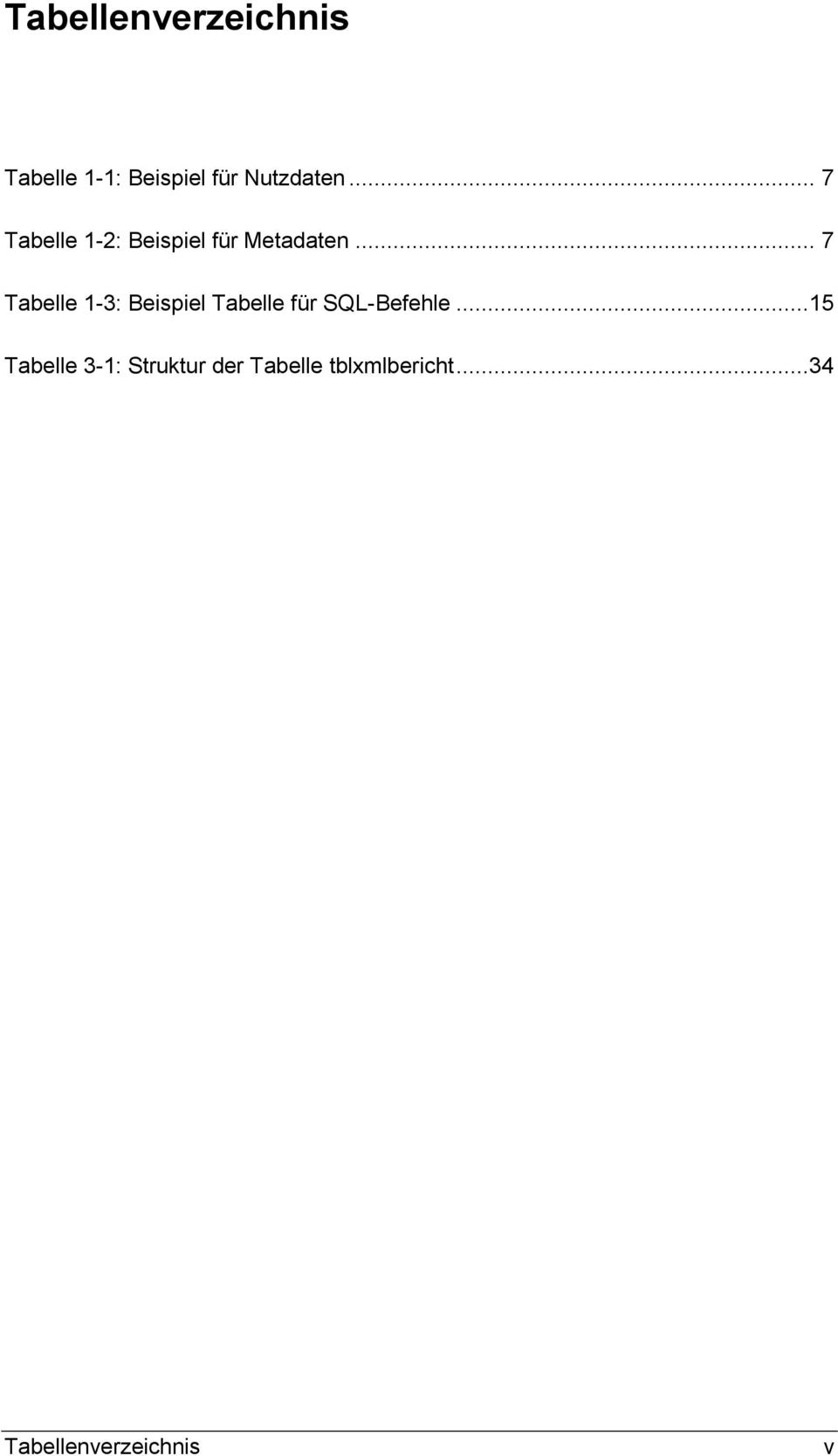 .. 7 Tabelle 1-3: Beispiel Tabelle für SQL-Befehle.