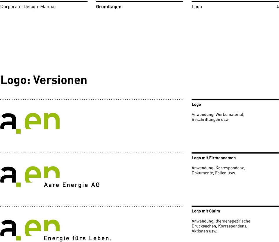 Logo mit Firmennamen Anwendung: Korrespondenz, Dokumente, Folien