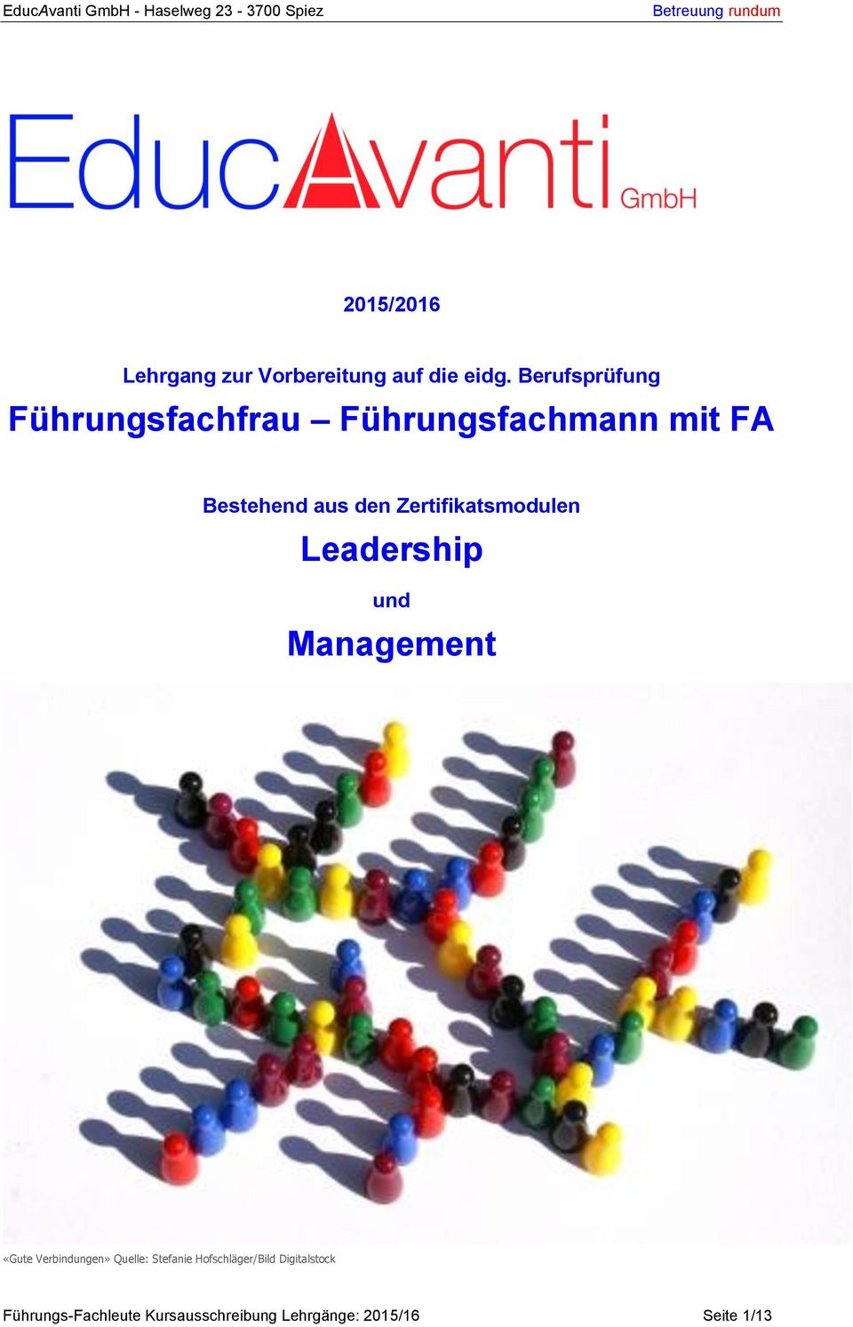 Zertifikatsmodulen Leadership und Management «Gute Verbindungen» Quelle: