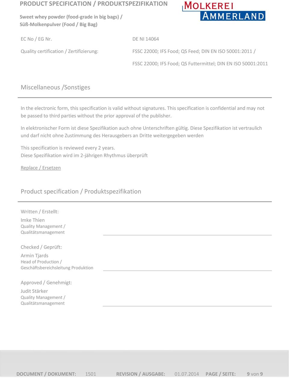 electronic form, this specification is valid without signatures. This specification is confidential and may not be passed to third parties without the prior approval of the publisher.