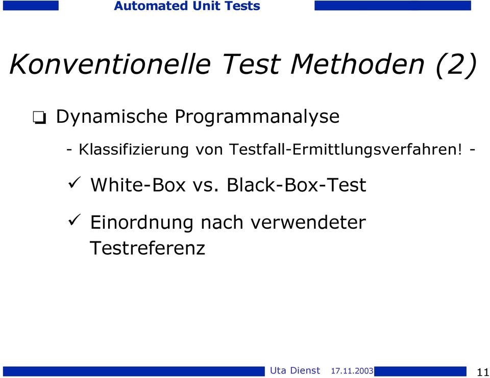 Testfall-Ermittlungsverfahren! - White-Box vs.