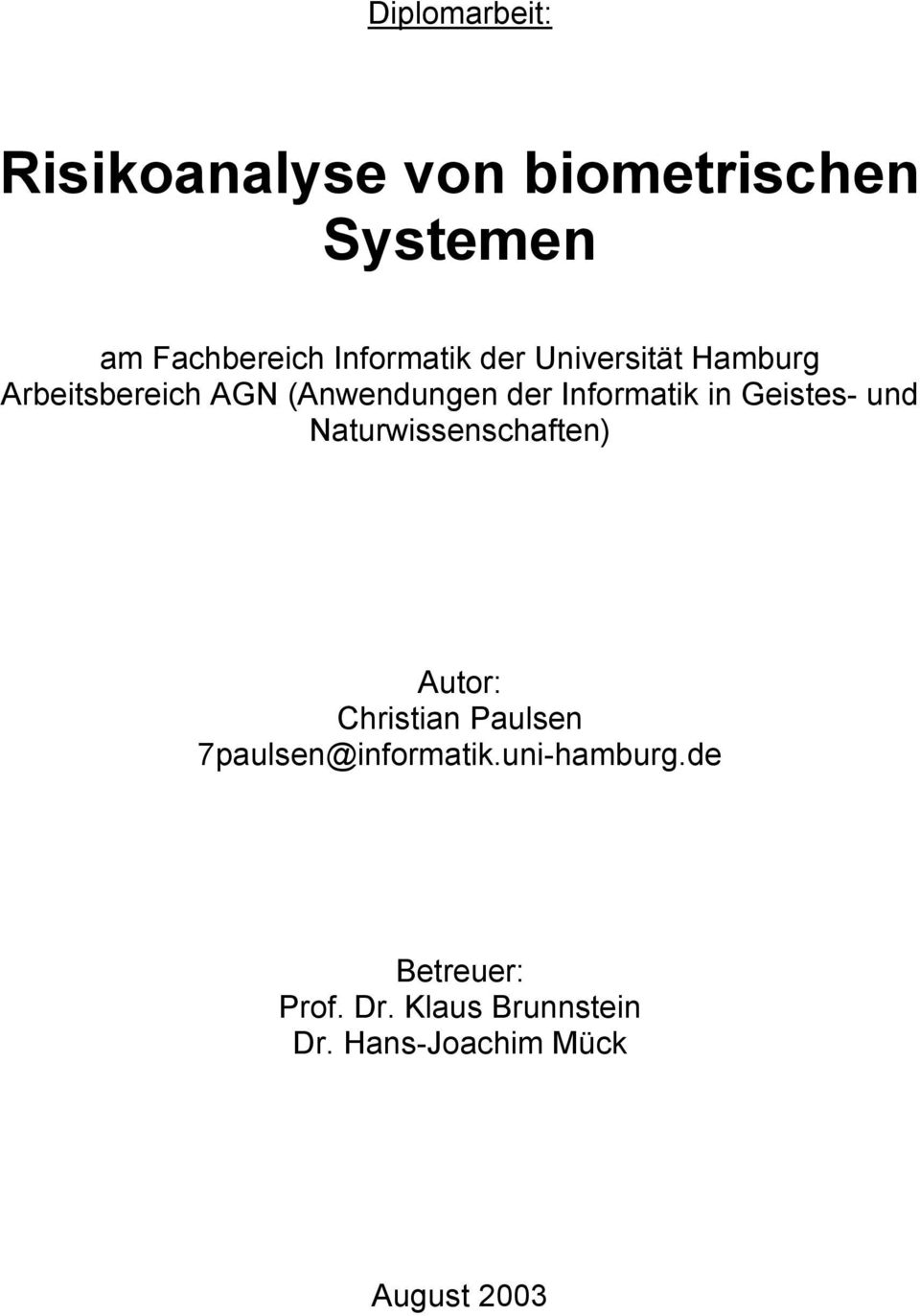 Informatik in Geistes- und Naturwissenschaften) Autor: Christian Paulsen