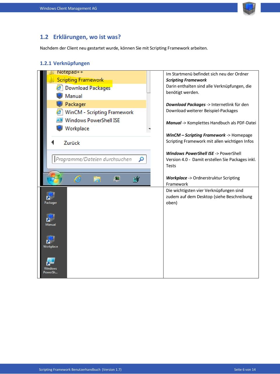 wichtigen Infos Windows PowerShell ISE -> PowerShell Version 4.0 - Damit erstellen Sie Packages inkl.