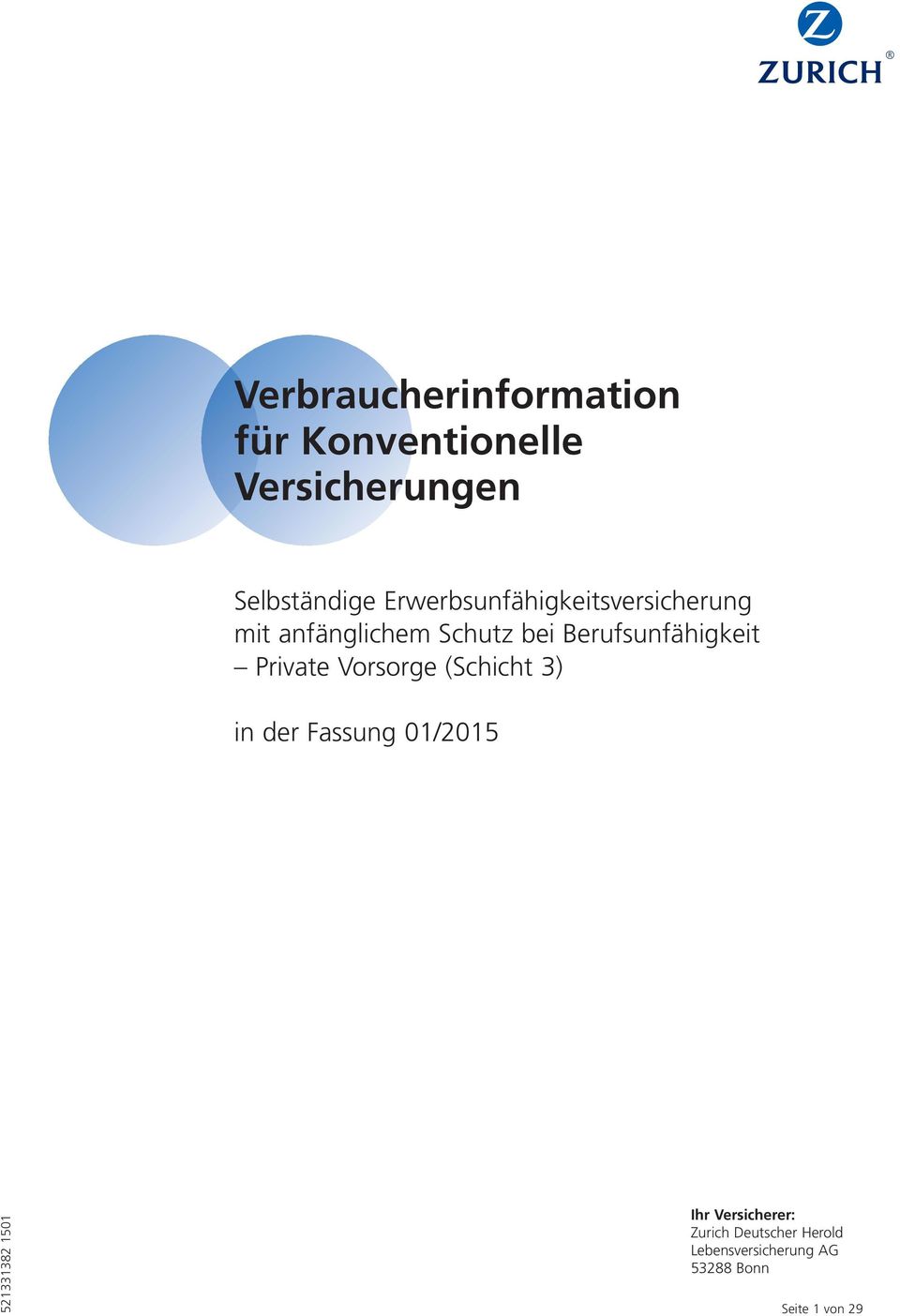 Berufsunfähigkeit Private Vorsorge (Schicht 3) in der Fassung 01/2015