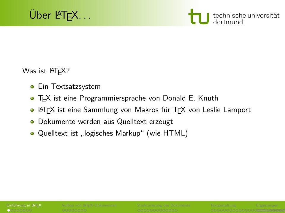 E. Knuth L A TEX ist eine Sammlung von Makros für TEX von
