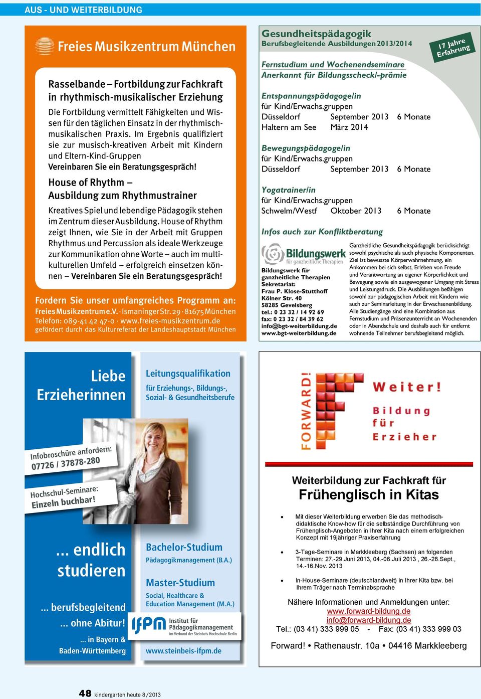 gruppen Schwelm/Westf Oktober 2013 6 Monate Infos auch zur Konfliktberatung Bildungswerk für ganzheitliche Therapien Sekretariat: Frau P. Klose-Stutthoff Kölner Str. 40 58285 Gevelsberg tel.