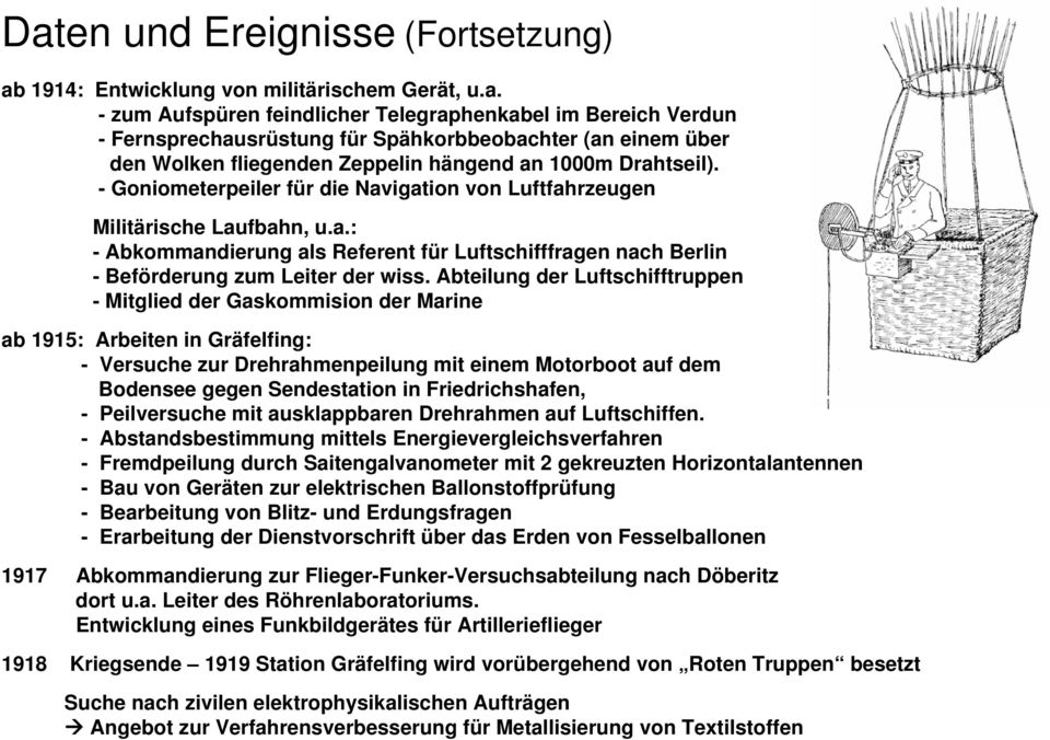 Abteilung der Luftschifftruppen - Mitglied der Gaskommision der Marine ab 1915: Arbeiten in Gräfelfing: - Versuche zur Drehrahmenpeilung mit einem Motorboot auf dem Bodensee gegen Sendestation in