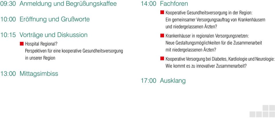 Gesundheitsversorgung in der Region: Ein gemeinsamer Versorgungsauftrag von Krankenhäusern und niedergelassenen Ärzten?