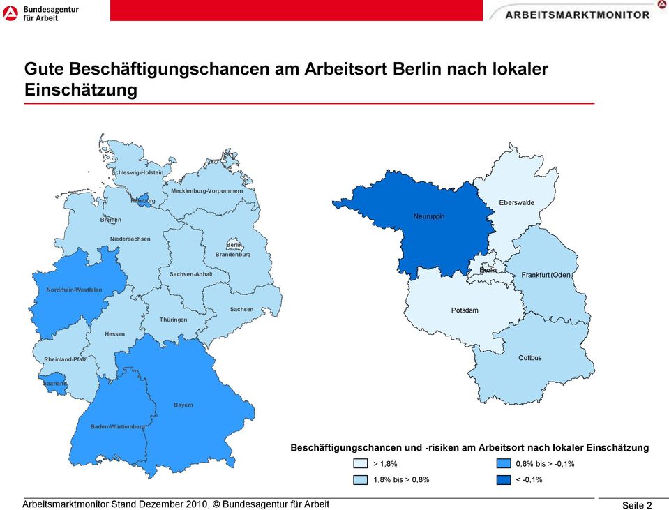 Rheinland-Pfalz Bayern Baden-Württemberg Beschäftigungschancen und -risiken am Arbeitsort nach lokaler