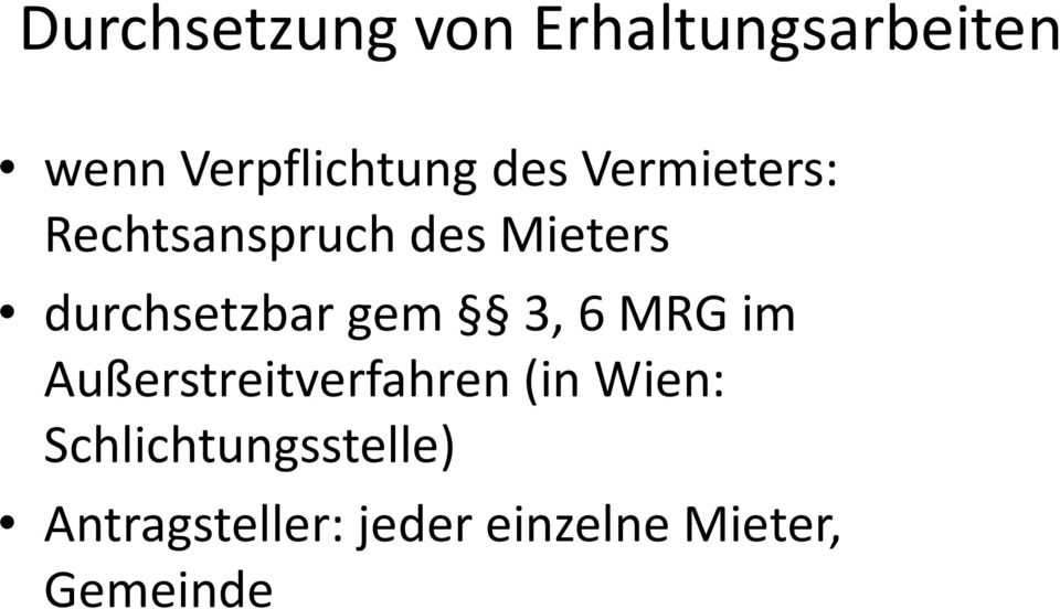 gem 3, 6 MRG im Außerstreitverfahren (in Wien: