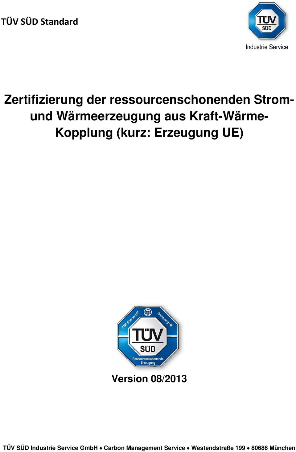 Erzeugung UE) Version 08/2013 TÜV SÜD Industrie Service