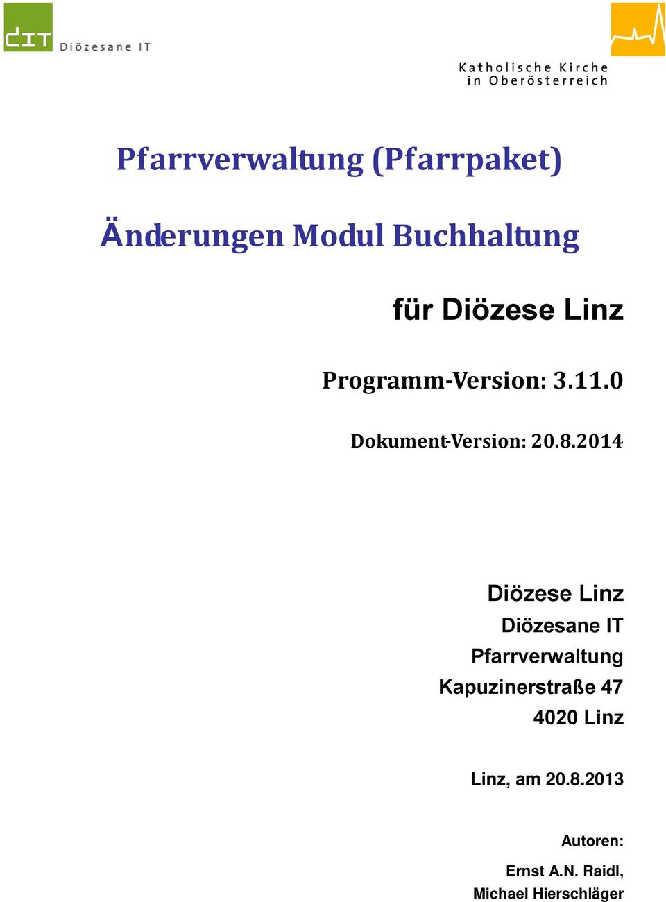 Diözese Linz Programm-Version: 3.11.0 Dokument-Version: 20.8.
