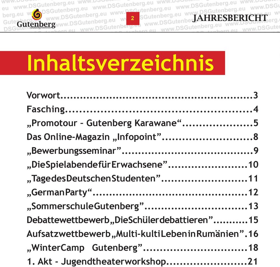 ..10 Tage des Deutschen Studenten...11 German Party...12 Sommerschule Gutenberg.
