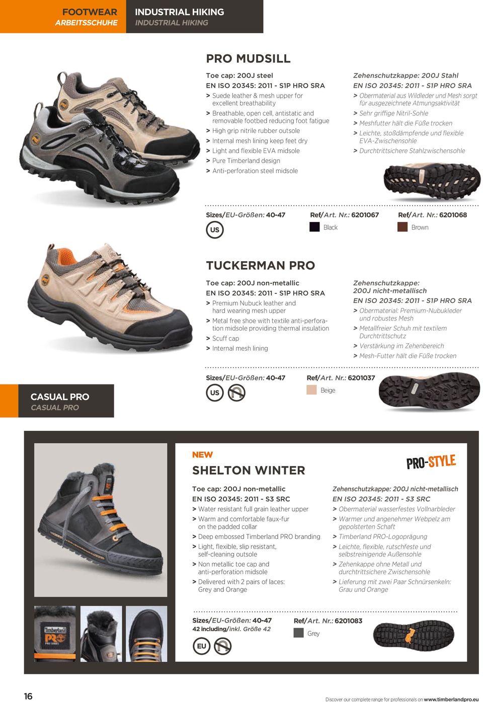 ISO 20345: 2011 - S1P HRO SRA > Suede leather & mesh upper for excellent breathability > Breathable, open cell, antistatic and removable footbed reducing foot fatigue > High grip nitrile rubber