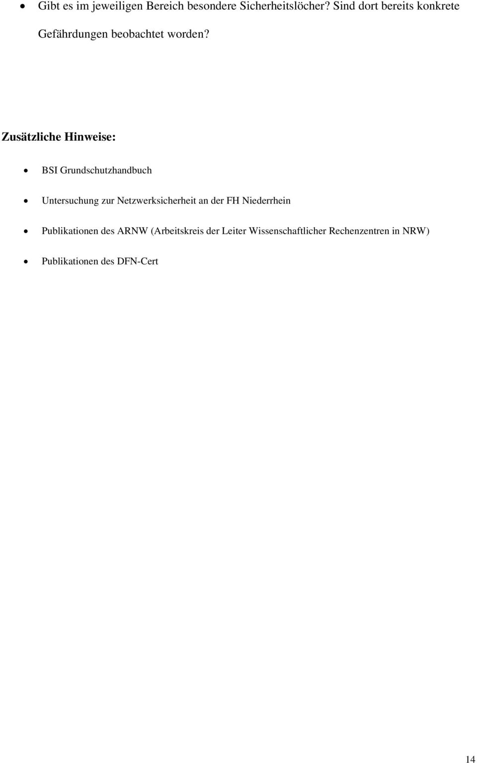 Zusätzliche Hinweise: BSI Grundschutzhandbuch Untersuchung zur Netzwerksicherheit an