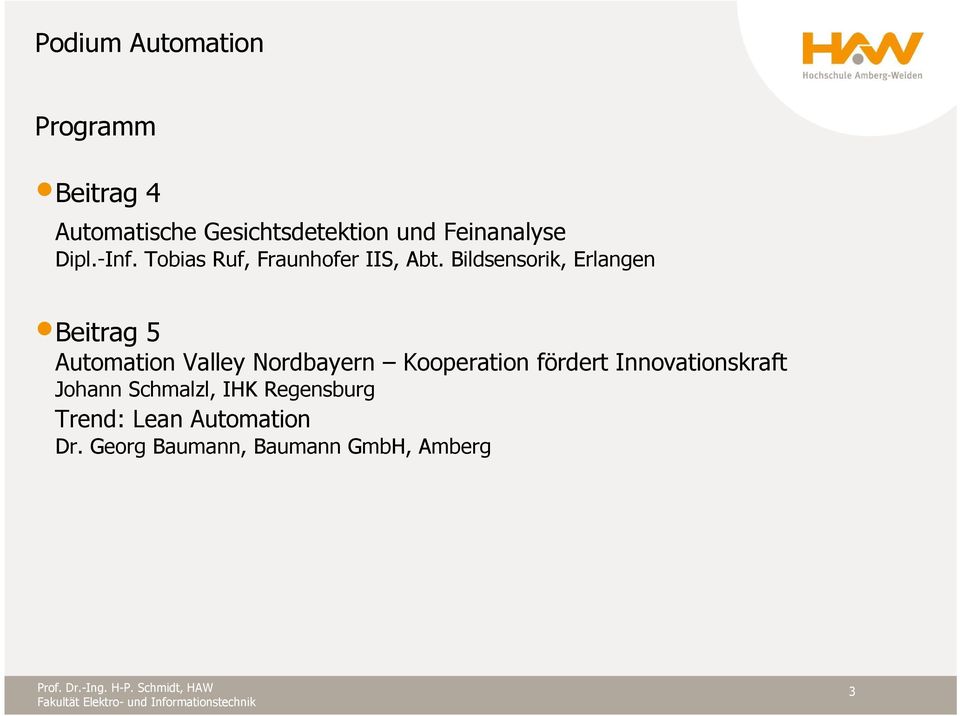 Bildsensorik, Erlangen Beitrag 5 Automation Valley Nordbayern Kooperation