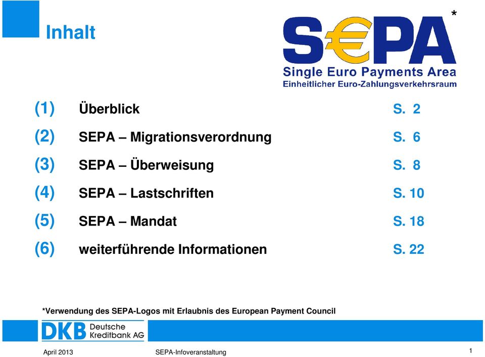 10 (5) SEPA Mandat S. 18 (6) weiterführende Informationen S.