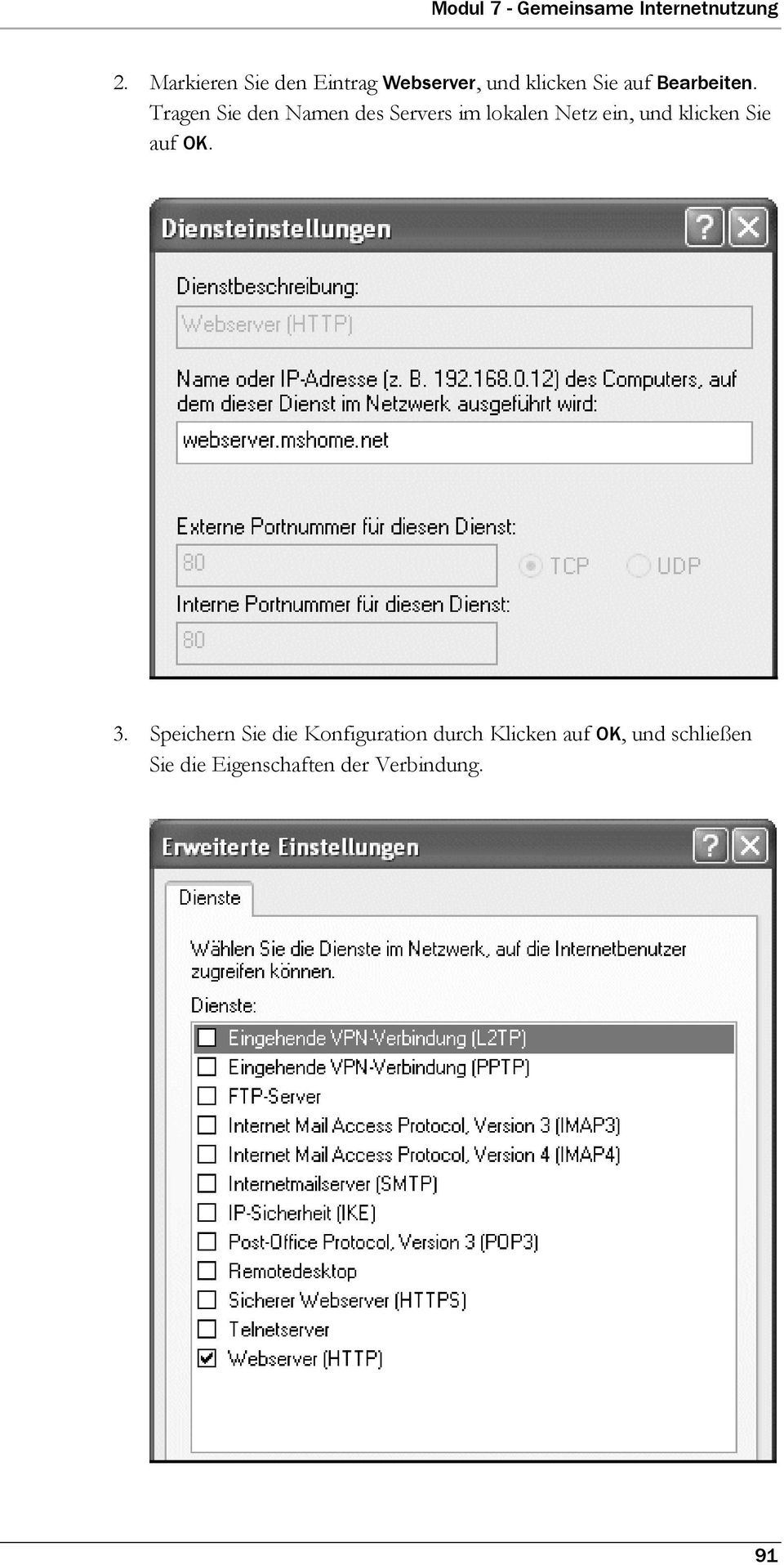 Tragen Sie den Namen des Servers im lkalen Netz ein, und klicken