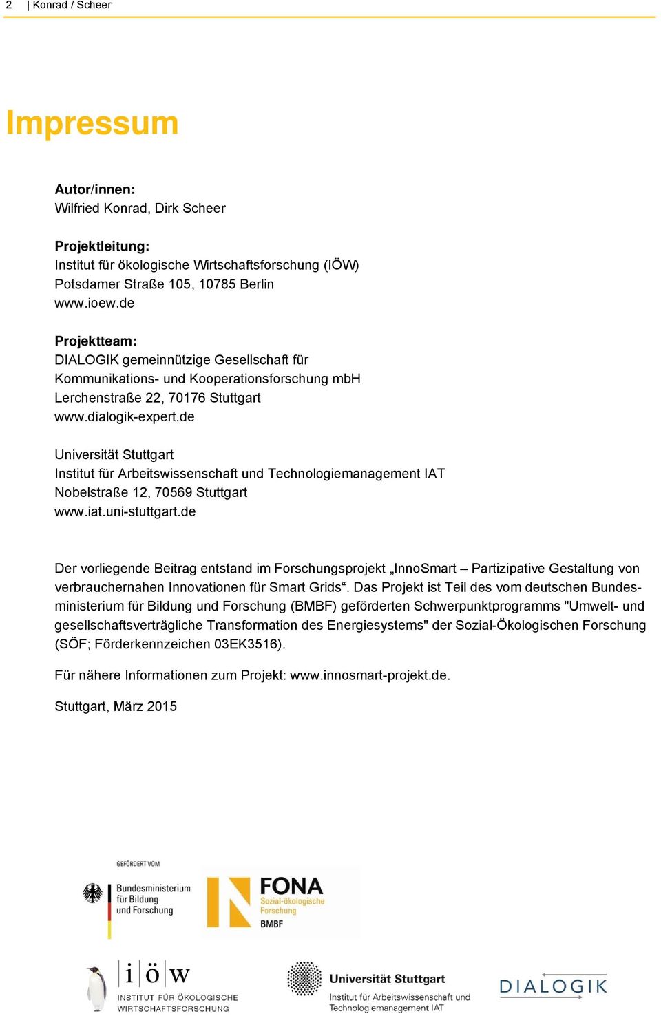 de Universität Stuttgart Institut für Arbeitswissenschaft und Technologiemanagement IAT Nobelstraße 12, 70569 Stuttgart www.iat.uni-stuttgart.