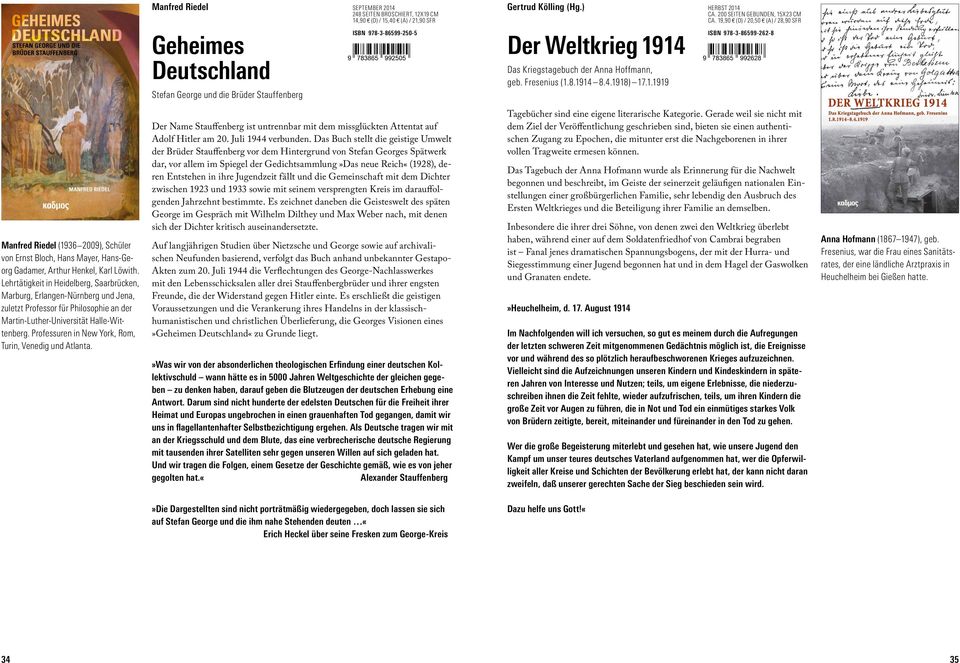 19,90 m (D) / 20,50 m (A) / 28,90 SFR ISBN 978-3-86599-262-8 Manfred Riedel (1936 2009), Schüler von Ernst Bloch, Hans Mayer, Hans-Georg Gadamer, Arthur Henkel, Karl Löwith.