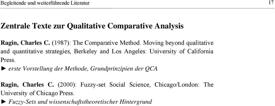 Moving beyond qualitative and quantitative strategies, Berkeley and Los Angeles: University of California Press.