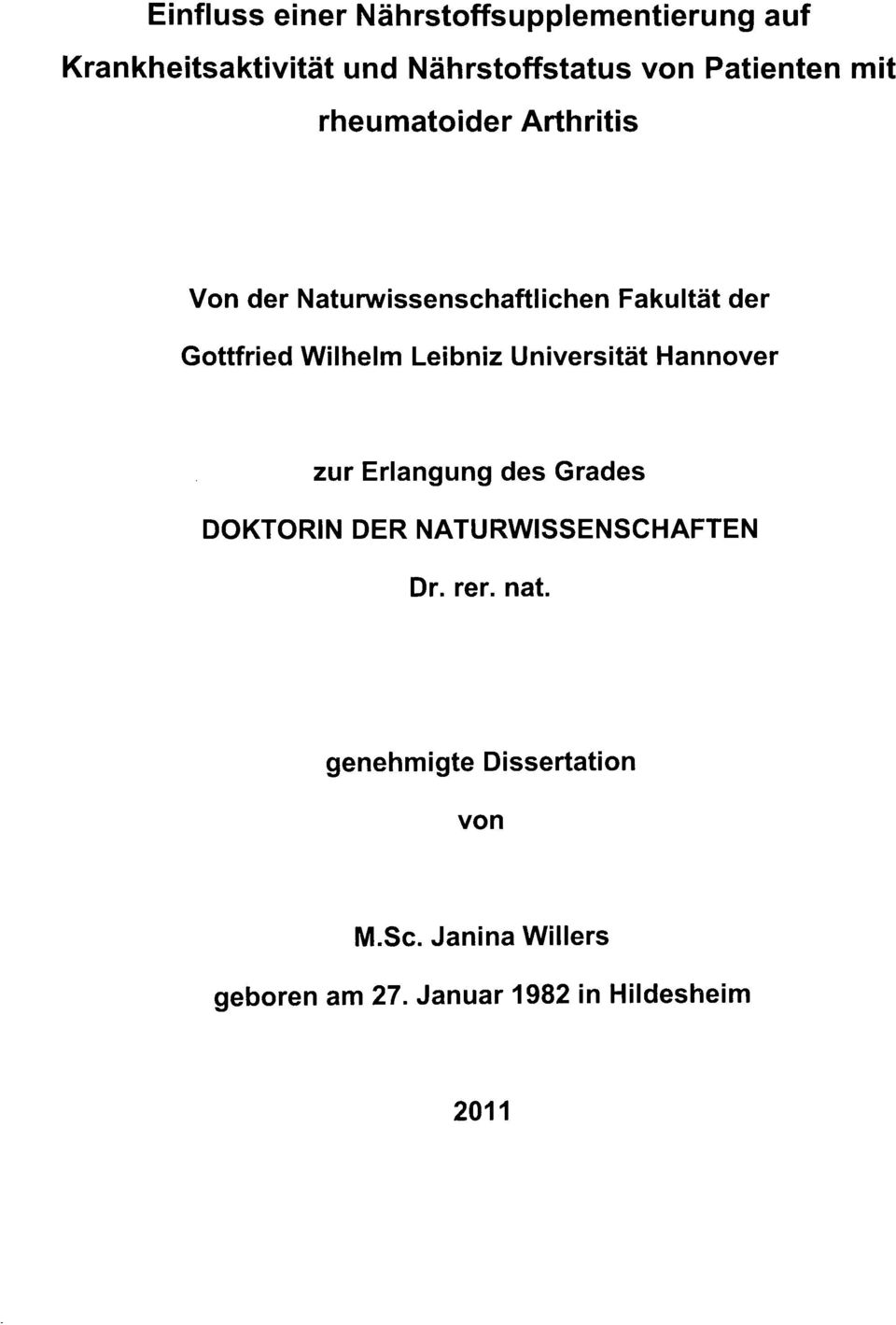 Wilhelm Leibniz Universität Hannover zur Erlangung des Grades DOKTORIN DER NATURWISSENSCHAFTEN