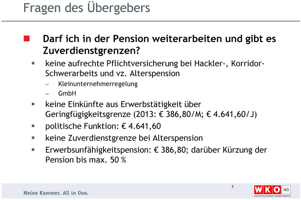 Alterspension Kleinunternehmerregelung GmbH keine Einkünfte aus Erwerbstätigkeit über Geringfügigkeitsgrenze (2013: