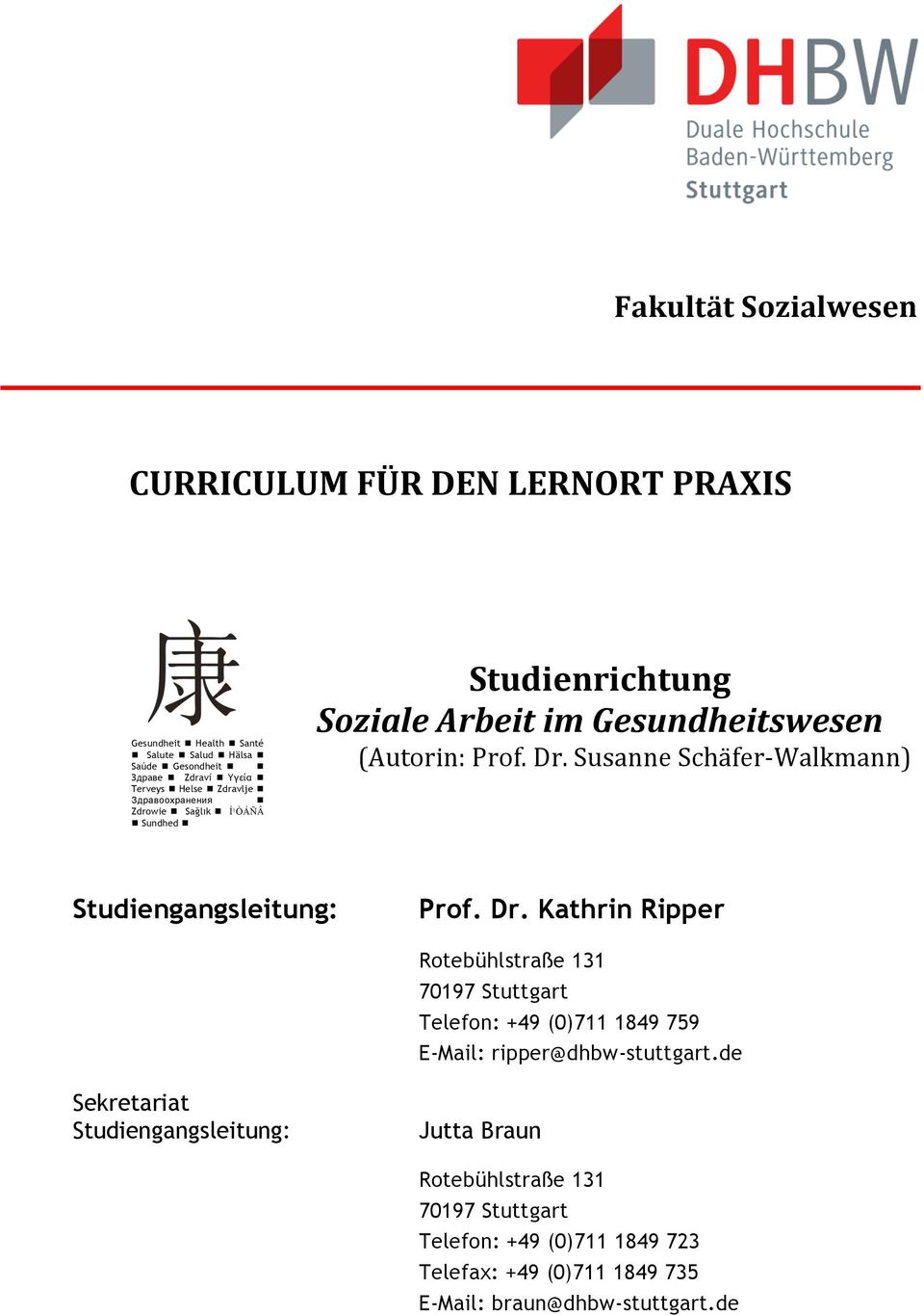 Susanne Schäfer- Walkmann) Studiengangsleitung: Prof. Dr.