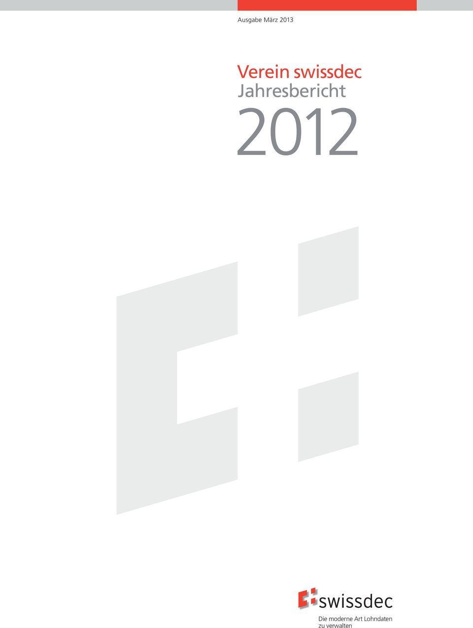 Jahresbericht 2012 Die