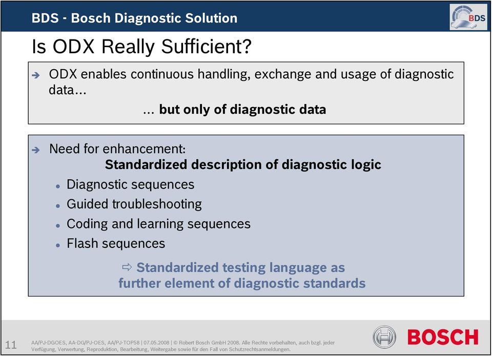 diagnostic data Need for enhancement: Standardized description of diagnostic logic