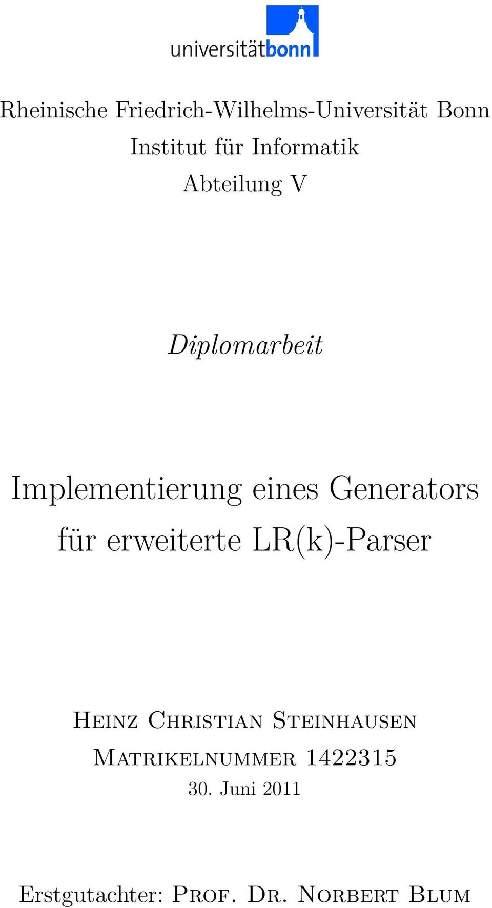 Generators für erweiterte LR(k)-Parser Heinz Christian