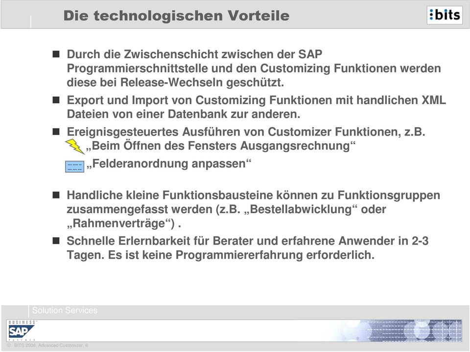 nk zur anderen. Ereignisgesteuertes Ausführen von Customizer Funktionen, z.b.