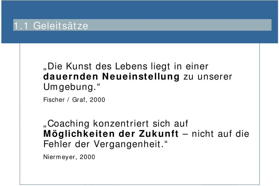 Fischer / Graf, 2000 Coaching konzentriert sich auf