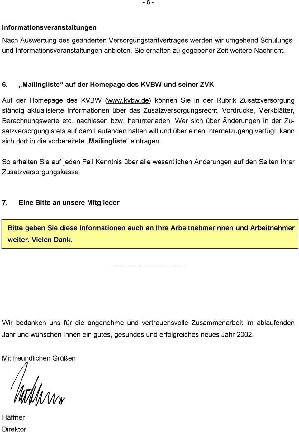 de) können Sie in der Rubrik Zusatzversorgung ständig aktualisierte Informationen über das Zusatzversorgungsrecht, Vordrucke, Merkblätter, Berechnungswerte etc. nachlesen bzw. herunterladen.