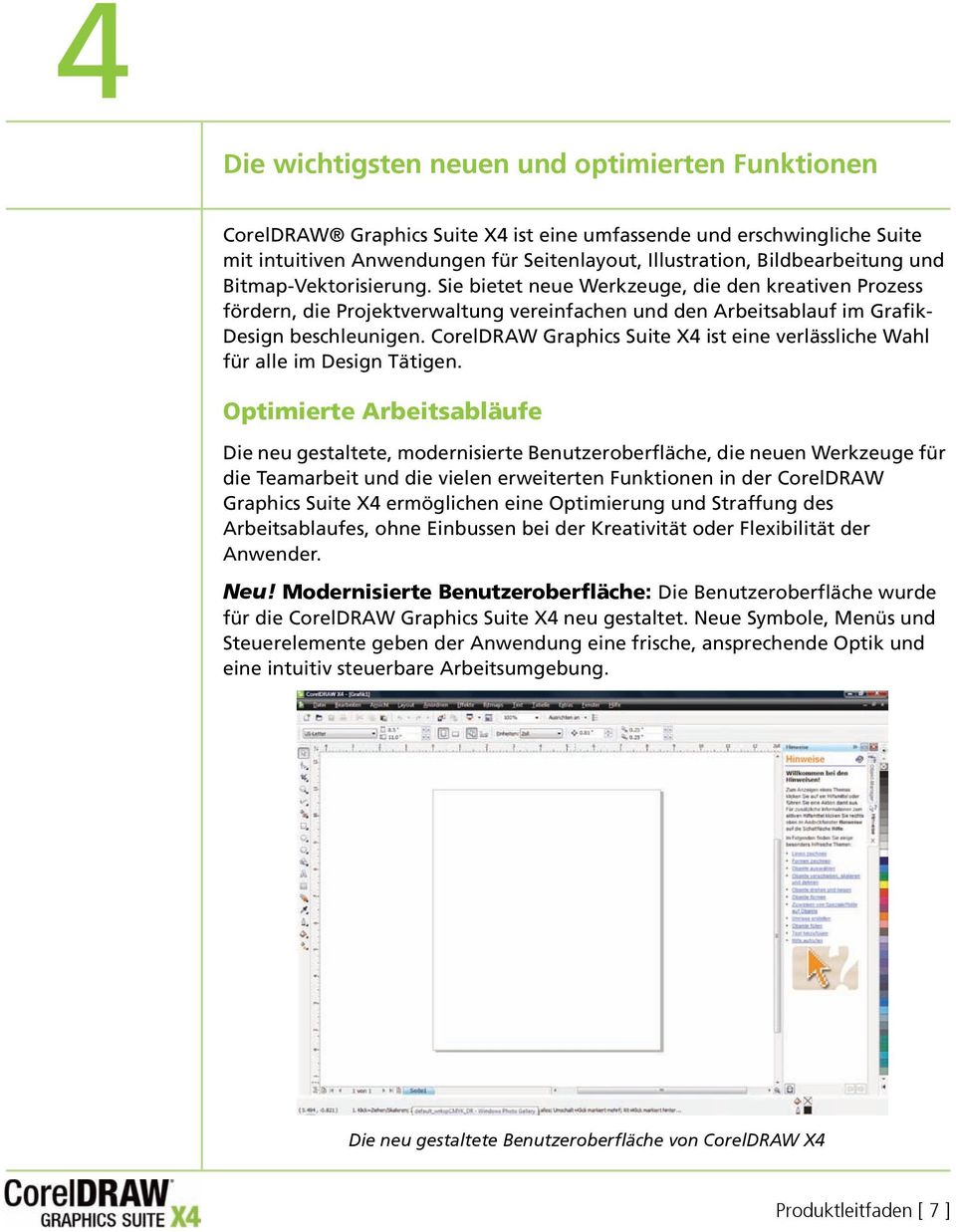 CorelDRAW Graphics Suite X4 ist eine verlässliche Wahl für alle im Design Tätigen.