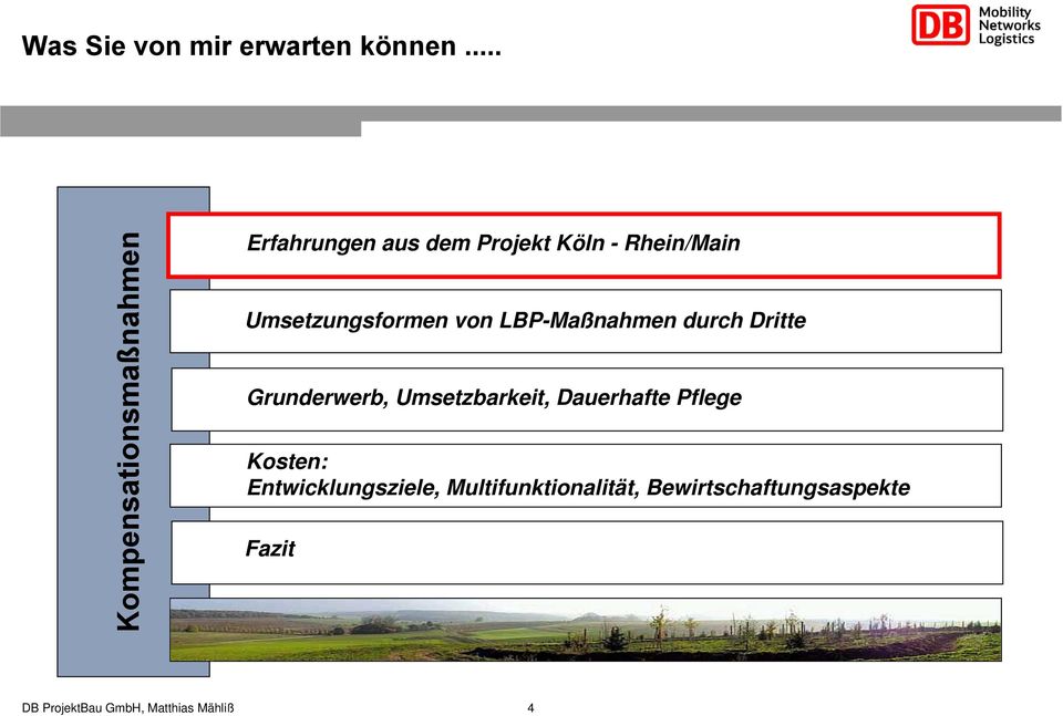 Rhein/Main Umsetzungsformen von LBP-Maßnahmen durch Dritte