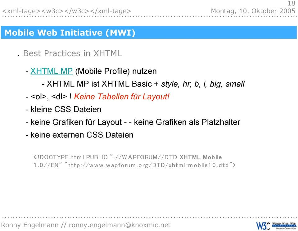 XHTML Basic + style, hr, b, i, big, small - <ol>, <dl>!