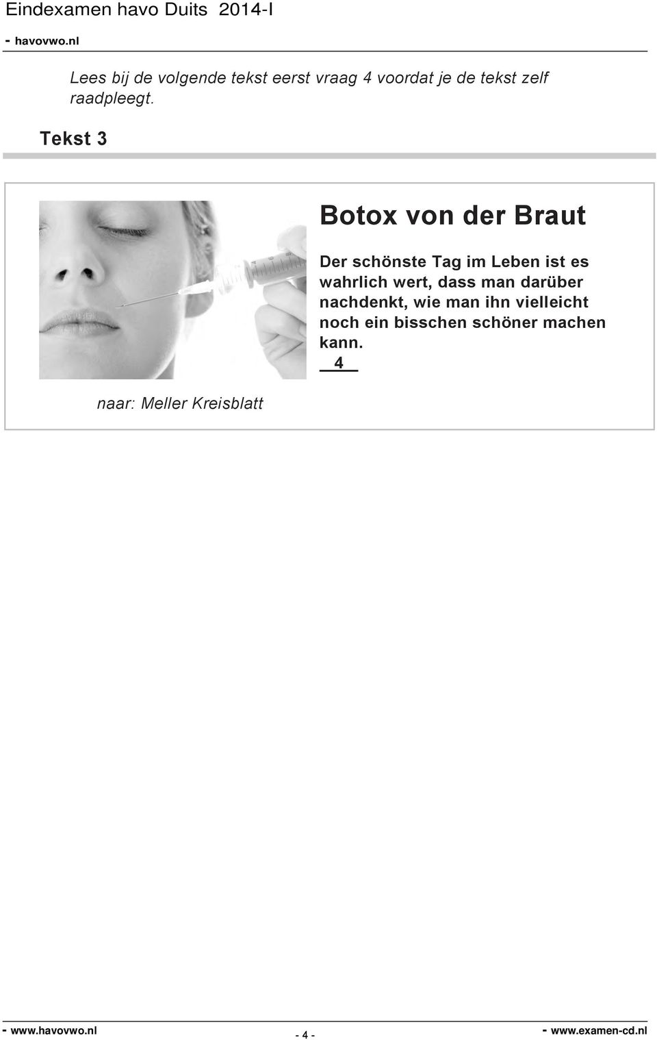 Tekst 3 naar: Meller Kreisblatt Botox von der Braut Der schönste Tag